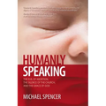 Humanly Speaking: The Evil of Abortion, the Silence of the Church, and the Grace of God