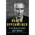 Robert Oppenheimer: A Life Inside the Center