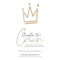 Straighten Your Crown: Rediscovering that you are Seen, You Matter, and the King Delights in You