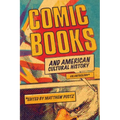 Comic Books and American Cultural History
