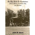 On The Road To Tombstone: Drew's Station, Contention City and Fairbank