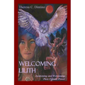 Welcoming Lilith: Awakening and Welcoming Pure Female Power