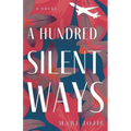 A Hundred Silent Ways
