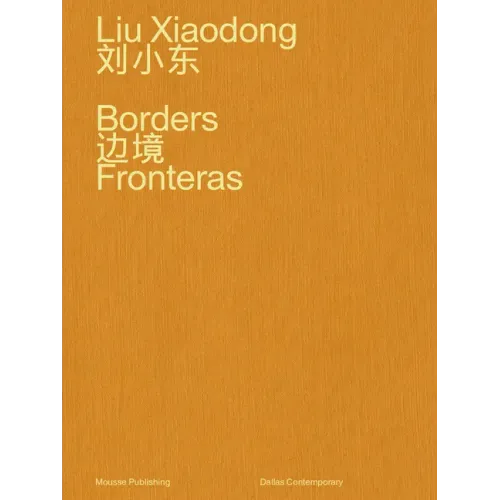 Liu Xiaodong: Borders