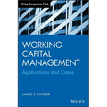 Working Capital Management: Applications and Case Studies