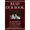 Read Our Book: It's All About Us (Good, Bad, and Ugly) Our Personal Reality