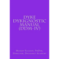 Dyke Dykignostic Manual (DDM): Version IV