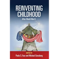 Reinventing Childhood After World War II
