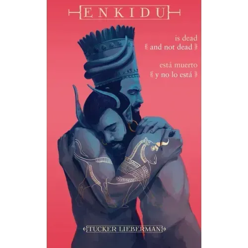 Enkidu Is Dead and Not Dead / Enkidu está muerto y no lo está