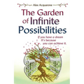 The Garden of Infinite Possibilities