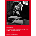Physical Characteristics of Early Films as AIDS to Identification: New Expanded Edition