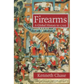 Firearms: A Global History to 1700