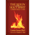 The Reign of the Holy Spirit: Christ-Self: I Am