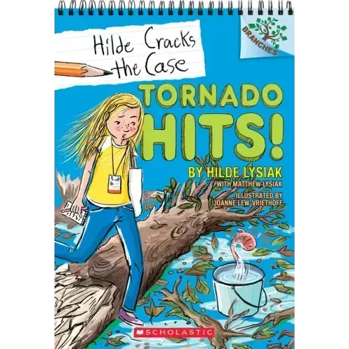 Tornado Hits!: A Branches Book (Hilde Cracks the Case #5): Volume 5