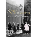 Kate's Daughter: The Real Catherine Cookson