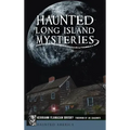 Haunted Long Island Mysteries