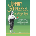 Johnny Appleseed in a Rich Land