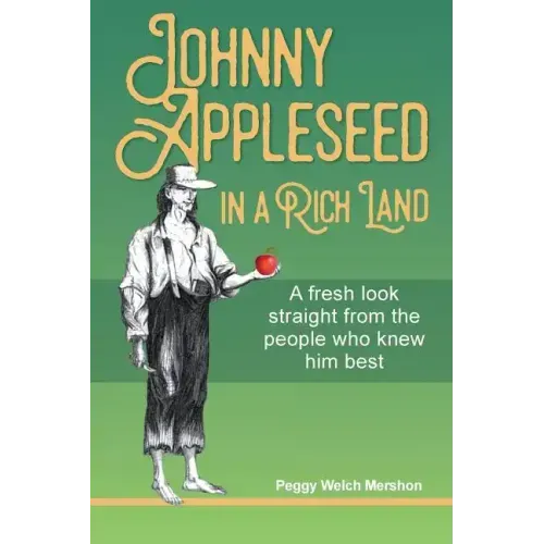 Johnny Appleseed in a Rich Land