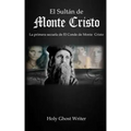 El Sultan de Monte Cristo: La primera secuela del Conde de Monte Cristo