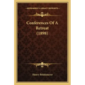 Conferences of a Retreat (1898)