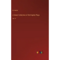 A Select Collection of Old English Plays: Vol. V