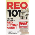 Reo 101: How To Become A REO Listing Agent