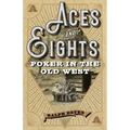 Aces and Eights: Poker in the Old West