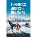 Forensics Audits and Dreaming
