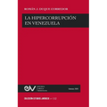 La Hipercorrupción En Venezuela