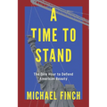 A Time to Stand: The Dire Hour to Defend American Beauty