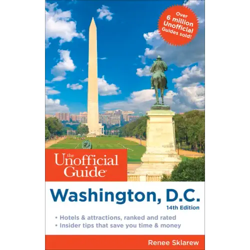 The Unofficial Guide to Washington, D.C.