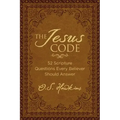 The Jesus Code: 52 Scripture Questions Every Believer Should Answer