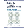 The Butterfly in the Quantum World: The story of the most fascinating quantum fractal