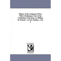 History of the Conquest of Peru, With A Preliminary View of the Civilization of the incas. by William H. Prescott ... in Two Volumes ...Vol. 2