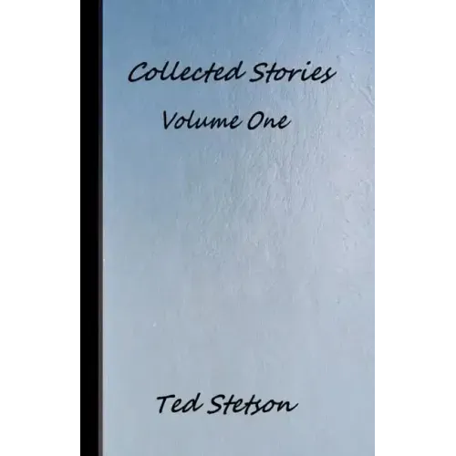 Collected Stories Volume One