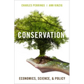 Conservation: Economics, Science, and Policy