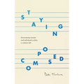 Staying Composed: Overcoming Anxiety and Self-Doubt Within a Creative Life