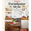Country Living Farmhouse Style: Warm and Welcoming Rustic Homes