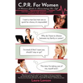 C.P.R. for Women: A Woman's Guide to Resuscitating Her Life