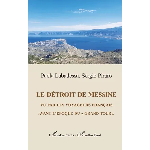 Le détroit de Messine vu par les voyageurs français avant l'époque du "grand tour"