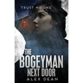 The Bogeyman Next Door: Trust No One