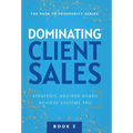 Dominating Client Sales
