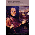 Jesuit Missionary in Eighteenth-Century Sonora: The Family Correspondence of Philipp Segesser