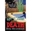 Hot Tub of Death: A Sunshine Valley Mystery