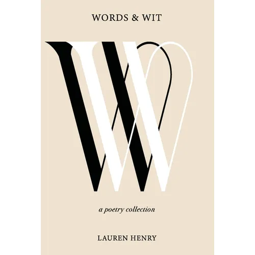 Words & Wit: A Poetry Collection
