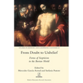 From Doubt to Unbelief: Forms of Scepticism in the Iberian World