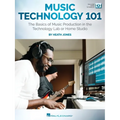 Music Technology 101: The Basics of Music Production in the Technology Lab or Home Studio - Book/Online Video