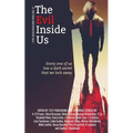 The Evil Inside Us