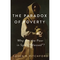 The Paradox of Poverty: Why Are the Poor in Spirit "Blessed"?