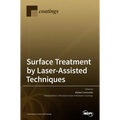 Surface Treatment by Laser-Assisted Techniques